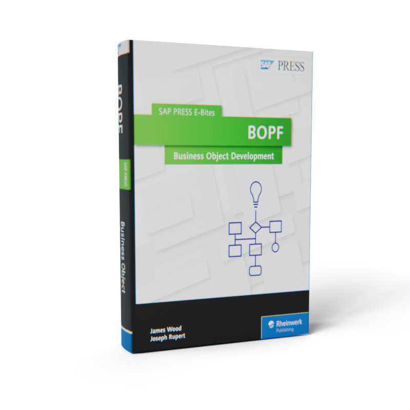 BOPF: Business Object Development by James Wood