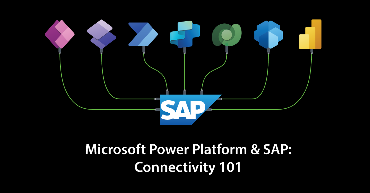Microsoft Power Platform & SAP: Connectivity 101