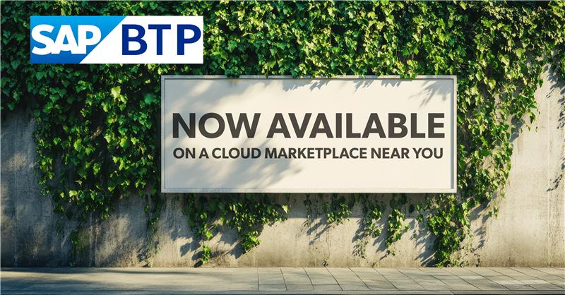 SAP BTP: Now Available at a Cloud Marketplace Near You