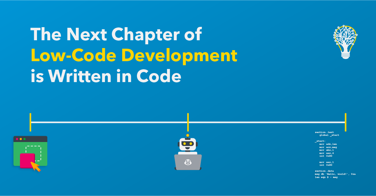 The Next Chapter of Low-Code Development is Written in...Code