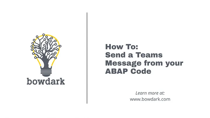 How To: Send a Teams Message from Your ABAP Code